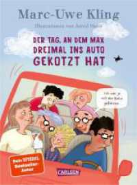 Der Tag, an dem Max dreimal ins Auto gekotzt hat (Trubel bei Tiffany 5) （Auflage. 2025. 72 S. 216.00 mm）