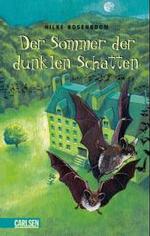 Der Sommer der dunklen Schatten （2004. 265 S. 22 cm）