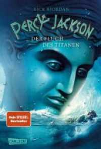 Percy Jackson 3: Der Fluch des Titanen (Percy Jackson 3) （18. Aufl. 2010. 368 S. 220.00 mm）