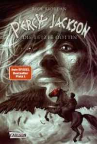 Percy Jackson 5: Die letzte Göttin : Erstlesebuch für die 2. & 3. Klasse. Große Erstleseschrift und Rätsel nach jedem Kapitel, ab 2./3. Klasse (Percy Jackson 5) （13. Aufl. 2011. 464 S. 220.00 mm）