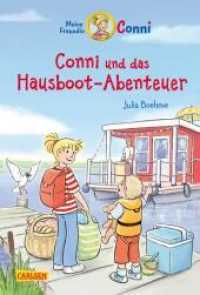 Conni Erzählbände 39: Conni und das Hausboot-Abenteuer : Spannendes Kinderbuch für Jungen und Mädchen ab 7 zum Selberlesen und Vorlesen - mit vielen bunten Bildern (Conni-Erzählbände 39) （2. Aufl. 2022. 112 S. Farbig illustriert. 220.00 mm）