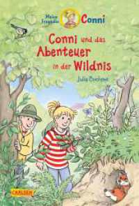 Conni Erzählbände 43: Conni und das Abenteuer in der Wildnis : Spannendes Kinderbuch für Jungen und Mädchen ab 7 zum Selberlesen und Vorlesen - mit vielen bunten Bildern (Conni-Erzählbände 43) （1. Auflage. 2024. 96 S. Farbig illustriert. 220.00 mm）