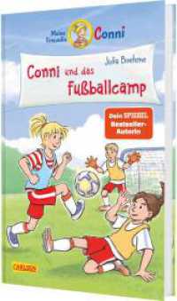 Conni Erzählbände 45: Conni und das Fußballcamp : Spannendes Kinderbuch ab 7 Jahren zum Selberlesen und Vorlesen - mit vielen bunten Bildern (Conni-Erzählbände 45) （Auflage. 2025. 112 S. Farbig illustriert. 220.00 mm）