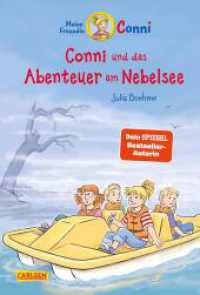 Conni Erz&auml;hlb&auml;nde 48: Conni und das Abenteuer am Nebelsee : Spannendes Kinderbuch ab 7 zum Vor- und Selberlesen mit vielen tollen Bildern (Conni-Erz&auml;hlb&auml;nde) （1. Auflage）