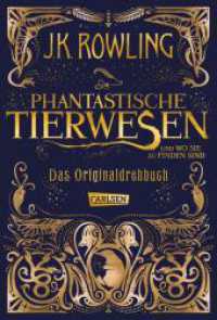 Phantastische Tierwesen und wo sie zu finden sind: Das Originaldrehbuch (Phantastische Tierwesen und wo sie zu finden sind)