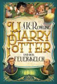 Harry Potter und der Feuerkelch (Harry Potter 4) : 20 years of magic Jubiläumsausgabe (Harry Potter 4) （21. Aufl. 2018. 704 S. 220.00 mm）