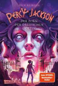 Percy Jackson 7: Der Zorn der dreifachen Göttin (Percy Jackson 7) （2. Aufl. 2025. 384 S. 220.00 mm）