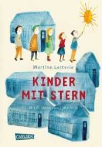Kinder mit Stern : Ein beeindruckendes Kinderbuch zum Thema Judenverfolgung