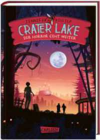 Crater Lake: Der Horror geht weiter (Crater Lake 2) : Ein witziges Grusel-Abenteuer ab 10 (Crater Lake 2) （Auflage. 2023. 304 S. 210.00 mm）