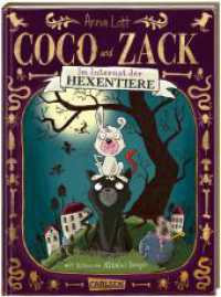 Coco und Zack: Coco und Zack - Im Internat der Hexentiere : Lustige Gruselgeschichte über eine magische Tierfreundschaft | Zum Vorlesen ab 6 Jahren (Coco und Zack 1) （2. Aufl. 2023. 136 S. Mit farbigen Illustrationen. 215.00 mm）