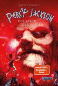 Percy Jackson 6: Der Kelch der Götter : Moderne Teenager, griechische Götter und nachtragende Monster - die Fantasy-Bestsellerserie ab 12 Jahren (Percy Jackson 6) （6. Aufl. 2024. 320 S. 220.00 mm）