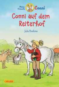 Conni Erzählbände - Conni auf dem Reiterhof : Lustiges Kinderbuch für Pferdemädchen ab 7 Jahren zum Selberlesen und Vorlesen - mit vielen tollen Bildern (Conni-Erzählbände 1) （13. Aufl. 2015. 120 S. Farbig illustriert. 220.00 mm）