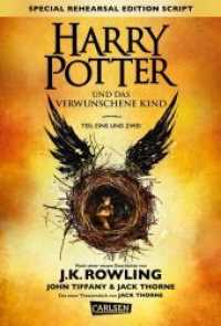 Harry Potter und das verwunschene Kind Tl.1 u. 2 : Special Rehearsal Edition Script (Harry Potter 8)