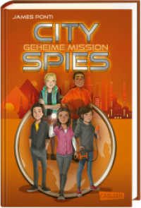 City Spies 4: Geheime Mission : Actionreicher Spionage-Thriller für Jugendliche (City Spies 4) （1. Auflage. 2023. 352 S. 220.00 mm）