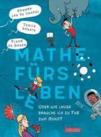 Mathe fürs Leben oder: Wie lange brauche ich zu Fuß zum Mond? : Lustiger Kinderroman, fundiertes Mathebuch und cooler Comic in einem!. Ausgezeichnet mit dem JugendSachbuchPreis 2024 in der Kategorie MINT （6. Aufl. 2024. 288 S. Farbig illustriert. 236.00 mm）