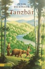 Der Tanzbär : Ausgezeichnet mit dem Rattenfänger-Literaturpreis 2004 （2003. 319 S. 22 cm）