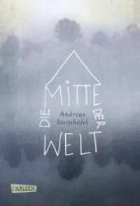 Die Mitte der Welt : Jubiläumsausgabe （2. Aufl. 2018. 472 S. 220.00 mm）