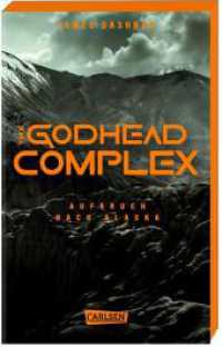 The Godhead Complex - Aufbruch nach Alaska (The Maze Cutter 2) : Der 2. Teil des Spin-Off zur nervenzerfetzenden MAZE-RUNNER-Serie - in der ersten Auflage mit Farbschnitt! (The Maze Cutter 2) （Auflage. 2024. 368 S. 215.00 mm）