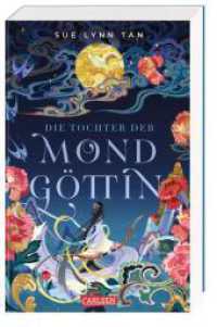 Die Tochter der Mondgöttin 1: Die Tochter der Mondgöttin : High Fantasy nach einem asiatischen Märchen | Mit Character Cards in der ersten Auflage (Die Tochter der Mondgöttin 1) （Auflage. 2023. 544 S. 215.00 mm）
