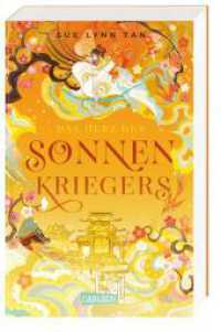 Die Tochter der Mondgöttin 2: Das Herz des Sonnenkriegers : Hochromantische Fantasy nach einem asiatischen Märchen! (Die Tochter der Mondgöttin 2) （Auflage. 2024. 512 S. 215.00 mm）