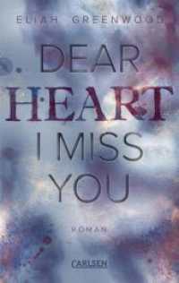 Easton High 3: Dear Heart I Miss You (Easton High 3) （5. Aufl. 2024. 416 S. 215.00 mm）