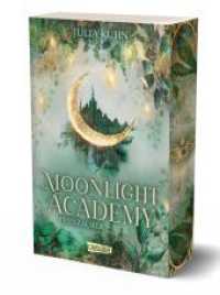 Moonlight Academy. Feenzauber : Von der »Ravenhall Academy«-Autorin! Romantische Feen-Fantasy mit Academy-Setting （2024. 416 S. 215.00 mm）