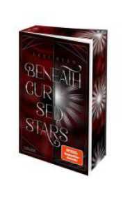 Beneath Cursed Stars 1: Beneath Cursed Stars : Das Spin-Off zur atemberaubenden Court-of-Sun-Dilogie! (Beneath Cursed Stars 1) （2024. 608 S. 215.00 mm）