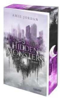 All The Hidden Monsters 1: All The Hidden Monsters : Sherlock meets Werwölfin in einer unwiderstehlichen Slow-Burn-Liebesgeschichte! (All The Hidden Monsters 1) （Auflage. 2025. 336 S. 220.00 mm）