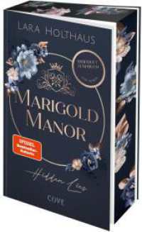 Marigold Manor 1: Hidden Lies : High Society Suspense in britischem Setting | Schmuckausgabe mit Motiv-Farbschnitt in der ersten Auflage, nur solange der Vorrat reicht (Marigold Manor) （Auflage）