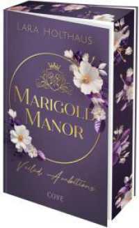 Marigold Manor 2: Veiled Ambitions : High Society Suspense in britischem Setting | Schmuckausgabe mit Motiv-Farbschnitt in der ersten Auflage, nur solange der Vorrat reicht (Marigold Manor 2) （Auflage. 2026. 432 S. 215.00 mm）