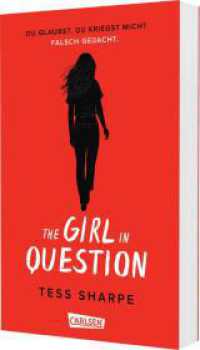 The Girl in Question : Du glaubst, du kriegst mich? Falsch gedacht. | Die überraschende Fortsetzung des Ausnahme-Thrillers "The Girls I've Been" (The Girls I've Been 2) （Auflage. 2025. 464 S. 215.00 mm）