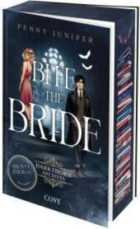 Bite the Bride (Darkthorn Archives 1) : Spicy Fantasy RomCom im Schottland der 1920er Jahre | Limitierte Auflage mit Farbschnitt (Darkthorn Archives 1) （1. Auflage. 2025. 592 S. 215.00 mm）
