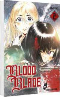 Blood Blade 2 : D&uuml;sterer Horror-Manga, in dem Dracula als Vampirin in einem alternativen Europa wiedergeboren wird (Blood Blade) （Auflage）