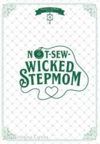 Not-Sew-Wicked Stepmom 4 : Eine spannende Zeitreise und prickelnde Romantik sorgen für Lesevergnügen in diesem Fantasytitel - mit exklusiver Photocard in der 1. Auflage! (Not-Sew-Wicked Stepmom 4) （2024. 304 S. farbig. 210.00 mm）