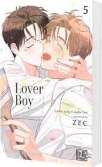 Lover Boy 5 : Eine zarte Liebesgeschichte, die in monochromer Optik überzeugt - mit toller Photocard in der 1. Auflage! (Lover Boy 5) （1. Auflage. 2026. 384 S. Mit farbigen Elementen. 210.00 mm）