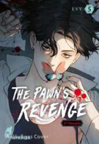 The Pawn's Revenge - 3rd Season 5 : Dramatischer Boys Love Thriller ab 18 - Die dritte Season des neuen Webtoon-Hits aus Korea! Komplett in Farbe! (The Pawn's Revenge - 3rd Season) （1. Auflage）