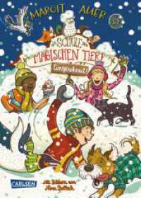 Die Schule der magischen Tiere: Eingeschneit! Ein Winterabenteuer : Ein Winterabenteuer (Die Schule der magischen Tiere Sonderbd.) （16. Aufl. 2019. 256 S. mit s-w-Bildern. 210.00 mm）