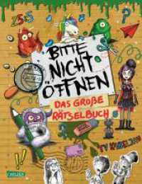 Bitte nicht öffnen - Das große Rätselbuch : Für Monster-Fans ab 8 Jahren mit Lernspielen, Labyrinth-Rätseln, Quizfragen und Fan-Extras (Bitte nicht öffnen) （5. Aufl. 2021. 128 S. 4c. 280.00 mm）
