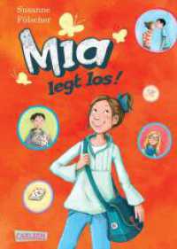 Mia 1: Mia legt los! (Mia 1)