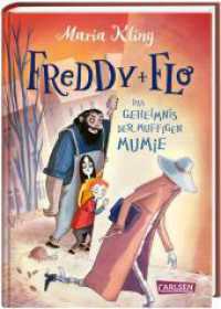 Freddy und Flo 2: Das Geheimnis der muffigen Mumie : Eine lustige Grusel-Detektivgeschichte über eine Patchwork-Familie im Spukhaus I ab 9 Jahren (Freddy und Flo 2) （2. Aufl. 2023. 288 S. Schwarz-weiß illustriert. 210.00 mm）