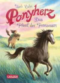 Ponyherz 4: Das Pferd der Prinzessin (Ponyherz Bd.4) （12. Aufl. 2014. 128 S. S/W. 192.00 mm）