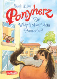 Ponyherz 7: Ein Wildpferd auf dem Pausenhof (Ponyherz Bd.7) （10. Aufl. 2016. 128 S. m. Illustr. 192.00 mm）