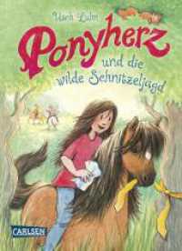 Ponyherz 17: Ponyherz und die wilde Schnitzeljagd (Ponyherz 17)