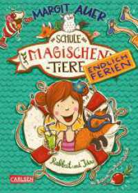 Die Schule der magischen Tiere. Endlich Ferien 1: Rabbat und Ida (Die Schule der magischen Tiere. Endlich Ferien 1) （27. Aufl. 2016. 224 S. m. Illustr. 210.00 mm）