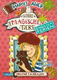 Die Schule der magischen Tiere. Endlich Ferien 4: Helene und Karajan (Die Schule der magischen Tiere. Endlich Ferien 4) （13. Aufl. 2019. 224 S. schwarz-weiß illustriert. 210.00 mm）
