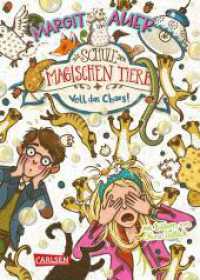 Die Schule der magischen Tiere 12: Voll das Chaos! (Die Schule der magischen Tiere 12) （7. Aufl. 2021. 256 S. Schwarz-weiß illustriert. 210.00 mm）