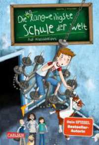 Die unlangweiligste Schule der Welt 1: Auf Klassenfahrt : Kinderbuch ab 8 Jahren über eine lustige Schule mit einem Geheimagenten (Die unlangweiligste Schule der Welt 1) （26. Aufl. 2017. 240 S. m. Illustr. 215.00 mm）