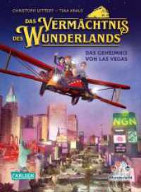 Das Verm&auml;chtnis des Wunderlands (Das Verm&auml;chtnis des Wunderlands 3) : Das Geheimnis von Las Vegas | Spannendes Abenteuerbuch f&uuml;r M&auml;dchen und Jungen ab 8 (Das Verm&auml;chtnis des Wunderlands) （Auflage）