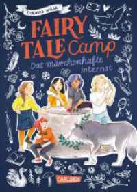 Fairy Tale Camp 1: Das märchenhafte Internat : Lustige Abenteuergeschichte mit Märchenbezug für Mädchen ab 10 (Fairy Tale Camp 1) （3. Aufl. 2022. 288 S. schwarzweiß illustriert. 210.00 mm）