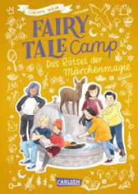 Fairy Tale Camp 4: Das Rätsel der Märchenmagie (Fairy Tale Camp 4) （Auflage. 2024. 320 S. Schwarz-weiß illustriert. 210.00 mm）